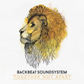 the album cover for Backbeat Soundsystem - Together Not Apart