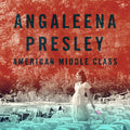 the album cover for Angaleena Presley - American Middle Class