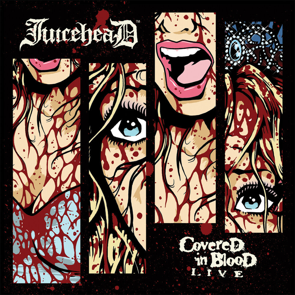 the album cover for Juicehead - Covered in Blood Live