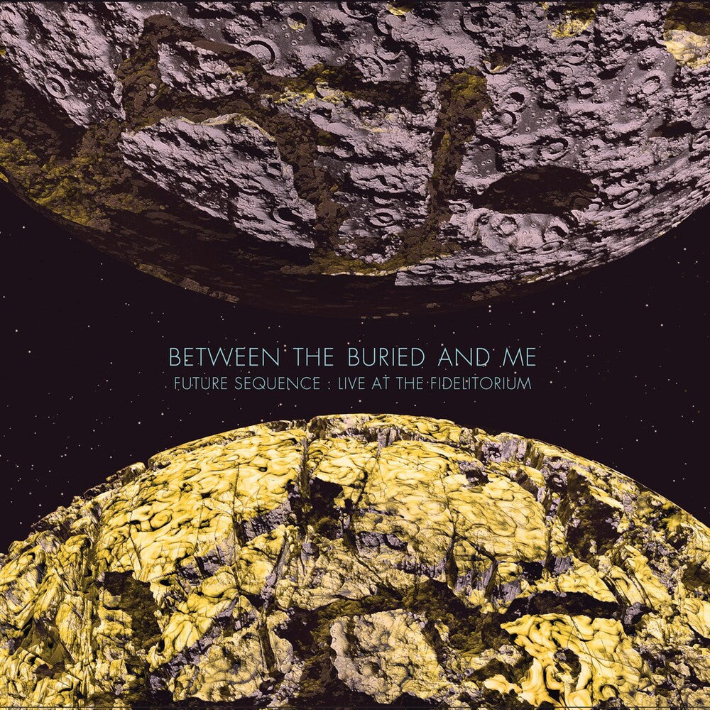 the album cover for Between The Buried And Me - Future Sequence: Live at the Fidelitorium