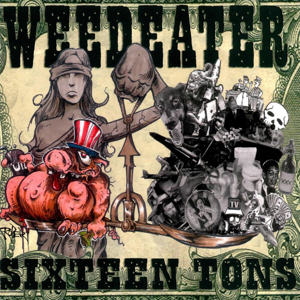 the album cover for Weedeater - Sixteen Tons [Vinyl]