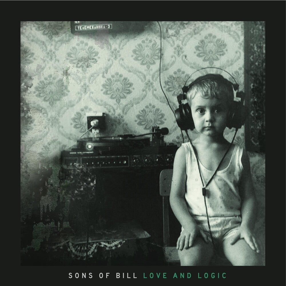 the album cover for Sons Of Bill - Love & Logic [Vinyl]