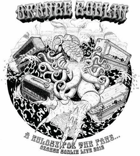the album cover for Orange Goblin - A Eulogy For The Fans: Orange Goblin Live 2012