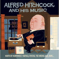 the album cover for Alfred Hitchcock - Alfred Hitchcock & His Music [Import]