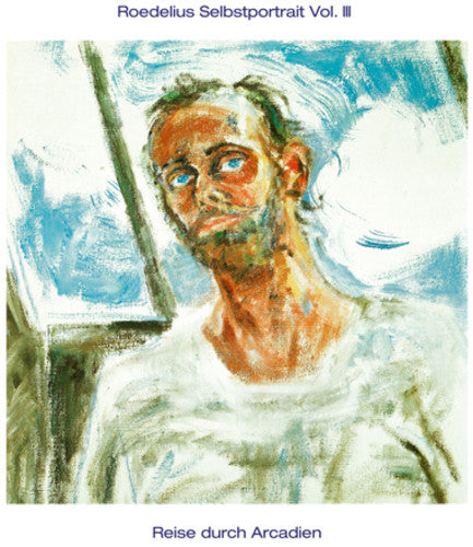 the album cover for Roedelius - Selbstportrait Vol. III / Reise Durch Arcadien