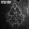 the album cover for Buddha Monk - The Dark Knight