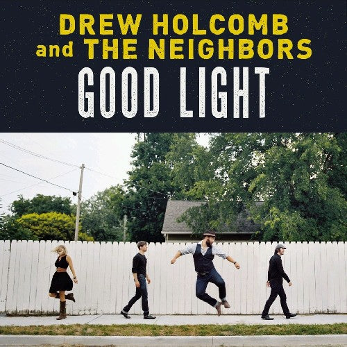 the album cover for Drew Holcomb & The Neighbors - Good Light