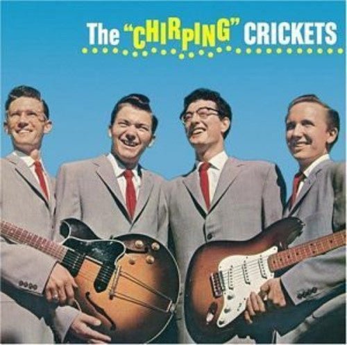 the album cover for Buddy Holly / Crickets - Chirping Crickets [Import]
