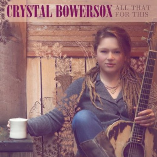 the album cover for Crystal Bowersox - All That for This