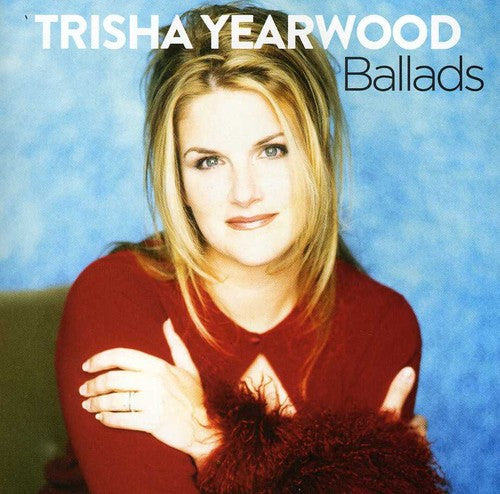 the album cover for Trisha Yearwood - Ballads