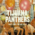 the album cover for Tijuana Panthers - Tony's Song B/W One Way Ticket