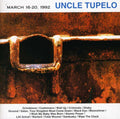 the album cover for Uncle Tupelo - March 16-20 1992