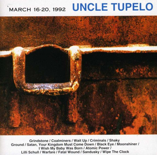 the album cover for Uncle Tupelo - March 16-20 1992