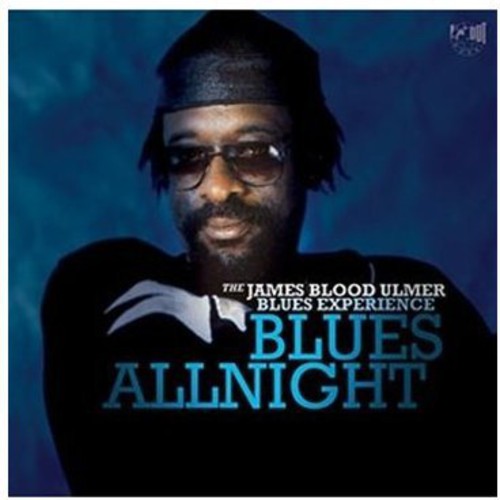 the album cover for James Blood Ulmer - Blues All Night