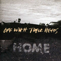 the album cover for Off With Their Heads - Home