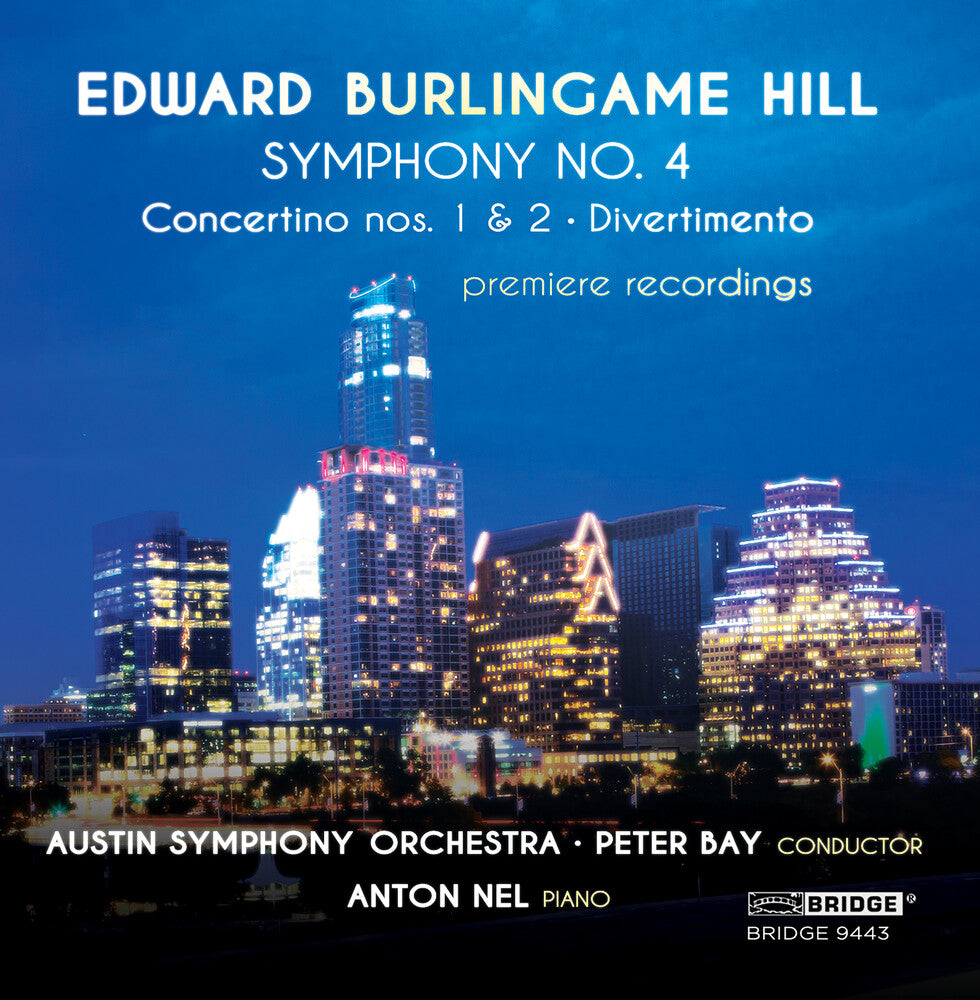 the album cover for Anton Nel / Austin Symphony Orchestra / Bay,Peter - Edward Burlingame Hill: Symphony No. 4