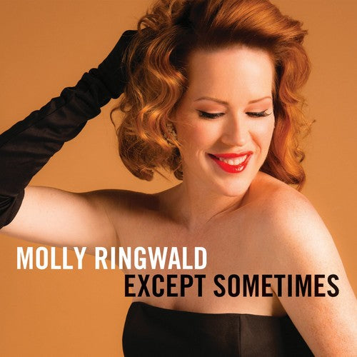 the album cover for Molly Ringwald - Except Sometimes