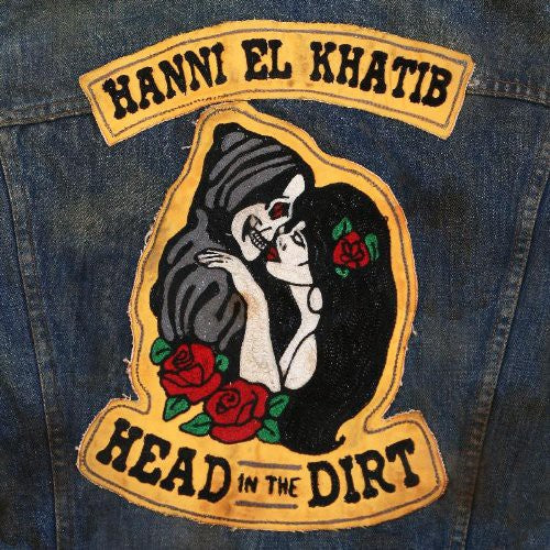 the album cover for Hanni El Khatib - Head in the Dirt