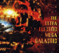 the album cover for The Ultra Electric Mega Galactic - Ultra Electric Mega Galactic