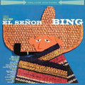 the album cover for Bing Crosby - El Senor Bing