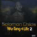the album cover for Solomon Childs - Wu-Tang 4 Life 2
