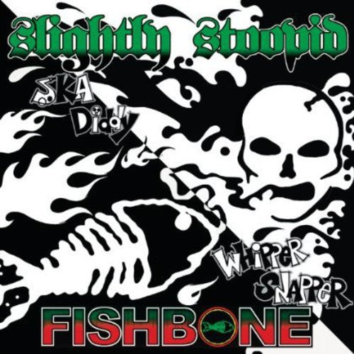 the album cover for Fishbone/Slightly Stoopid - Whipper Snapper/Ska Diddy