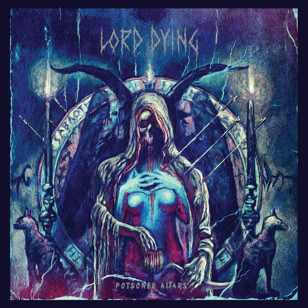 the album cover for Lord Dying - Poisoned Altars