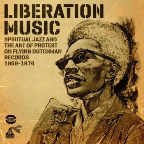 the album cover for Liberation Music - Spirtiual Jazz & The Art Of Protest On Flying Dutc [Import]