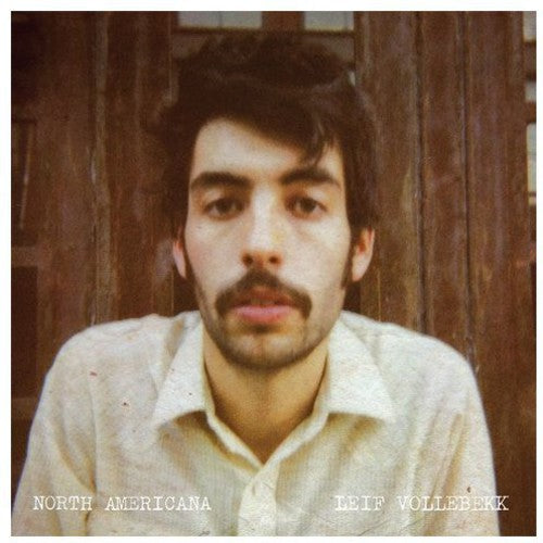 the album cover for Leif Vollebekk - North Americana [Import]