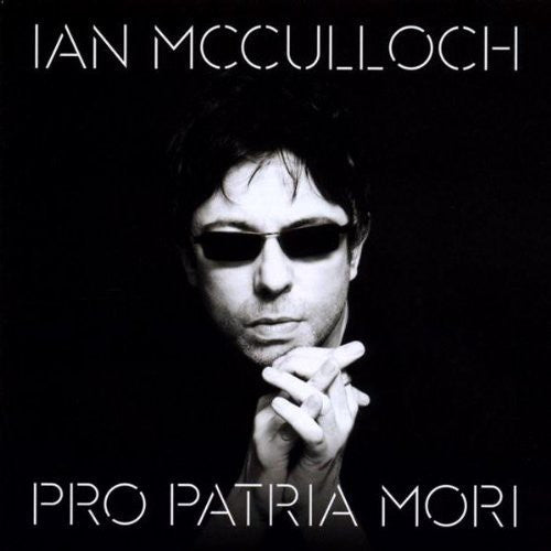 the album cover for Ian Mcculloch - Pro Patria Mori [Import]