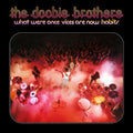the album cover for The Doobie Brothers - What Were Once Vices Are Now Habits [Limited Edition] [180 Gram]