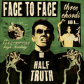 the album cover for Face To Face - Three Chords and A Half Truth