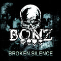 the album cover for Bonz - Broken Silence