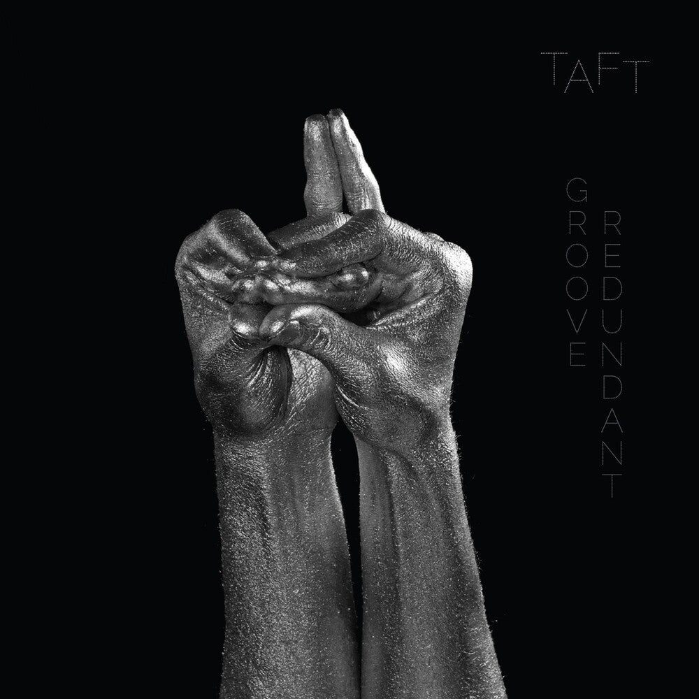 the album cover for Taft - Groove Redundant