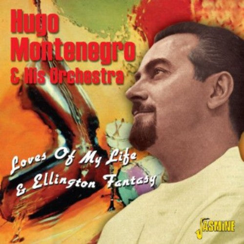 the album cover for Hugo Montenegro - Loves Of My Life & Ellington Fantasy [Import]