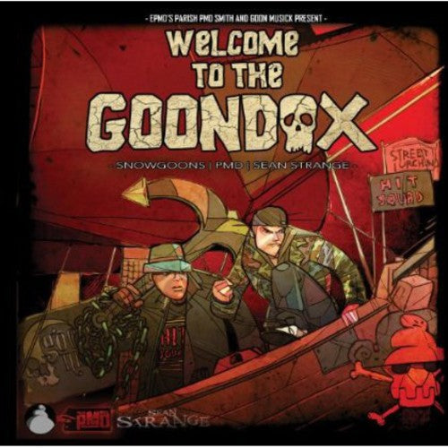 the album cover for Epmds Parish Pmd Smith Presents Pmd Snowgoons & - Welcome to the Goondox