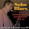 the album cover for Ronnie Scott - Soho Blues: The Ronnie Scott Anthology 1956 - 62