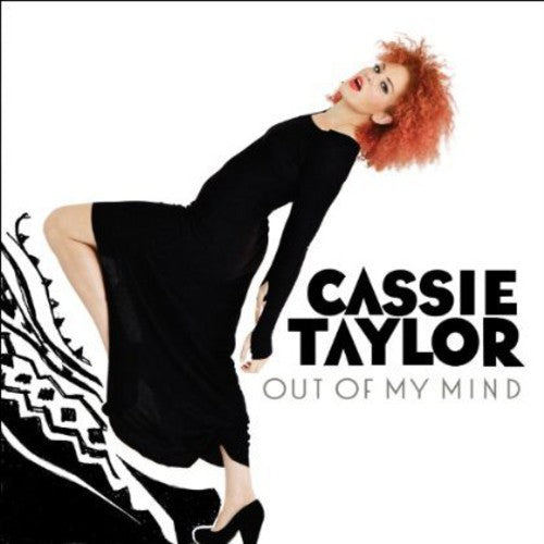 the album cover for Cassie Taylor - Out of My Mind