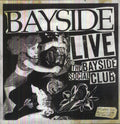 the album cover for Bayside - Live at the Bayside Social Club