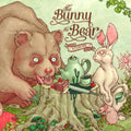 the album cover for The Bunny The Bear - Stories