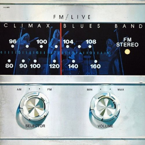 the album cover for Climax Blues Band - Fm Live:Remastered Edition [Import]