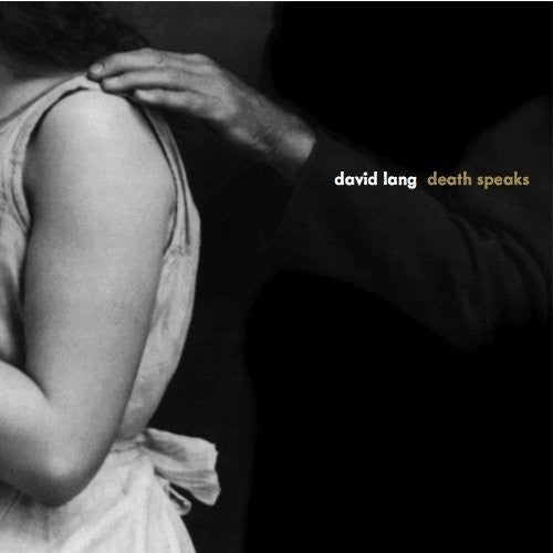 the album cover for David Lang - Death Speaks