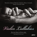 the album cover for Rachel Barton Pine - Violin Lullabies