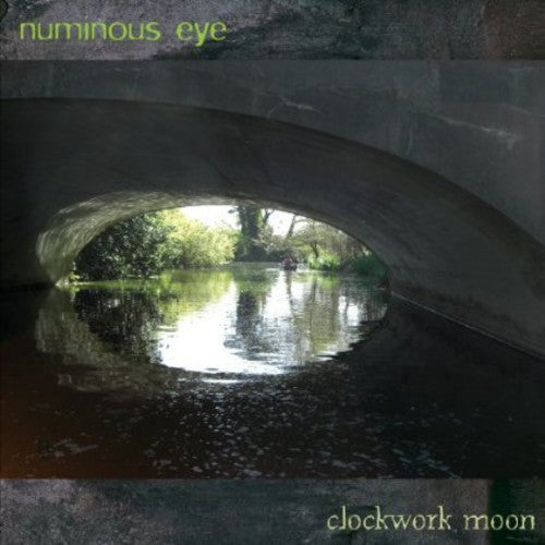 the album cover for Numinous Eye - Clockwork Moon
