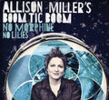 the album cover for Allison Miller - No Morphine, No Lillies