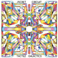 the album cover for Secret Circuit - Tactile Galactics