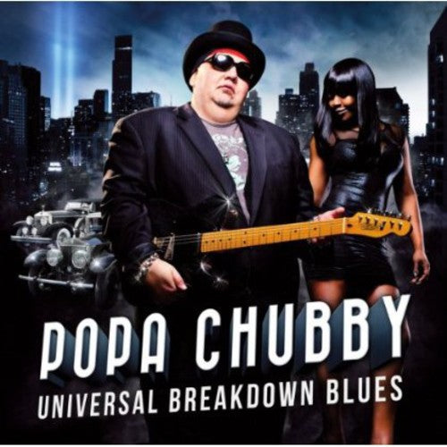 the album cover for Popa Chubby - Universal Breakdown Blues