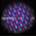 the album cover for Simian Mobile Disco - Live