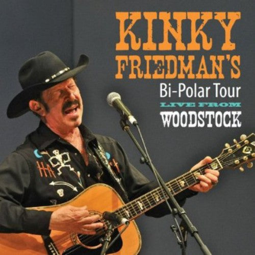 the album cover for Kinky Friedman - Bi Polar Tour Live From Woodstock [Import]