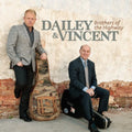 the album cover for Dailey & Vincent - Brothers of the Highway